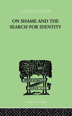 On Shame And The Search For Identity by Helen Merrell Lynd