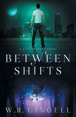 Between Shifts by W. R. Gingell