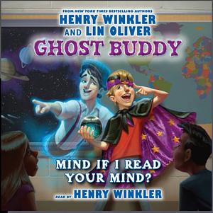 Mind If I Read Your Mind? by Henry Winkler, Lin Oliver