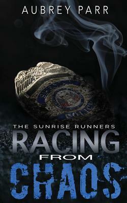 Racing From Chaos by Aubrey Parr