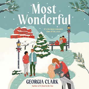 Most Wonderful: A Christmas Novel by Georgia Clark