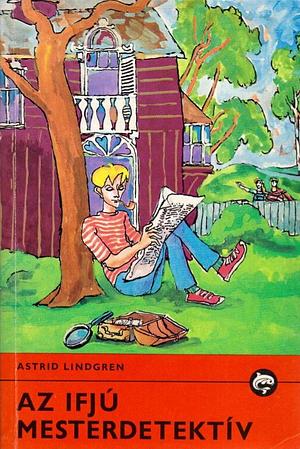 Az ifjú mesterdetektív. Veszélyben a nagymufti kincse by Astrid Lindgren