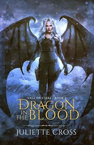 Dragon in the Blood by Juliette Cross
