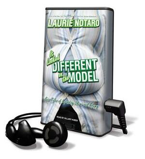 It Looked Different on the Model: Epic Tales of Impending Shame and Infamy by Laurie Notaro