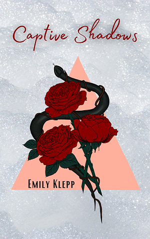 Captive Shadows by Jade Katzchen, Amanda Austin, Emily Klepp, Emily Klepp