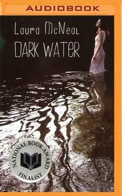 Dark Water by Laura McNeal