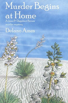 Murder Begins at Home by DeLano Ames