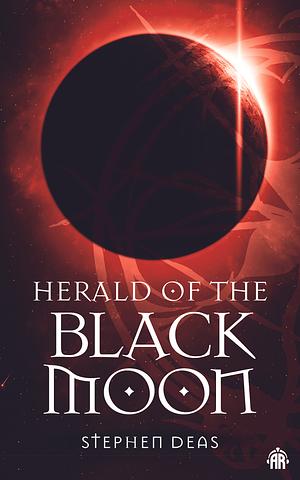Herald of the Black Moon: Black Moon, Book III by Stephen Deas