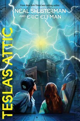 Tesla's Attic by Neal Shusterman, Eric Elfman