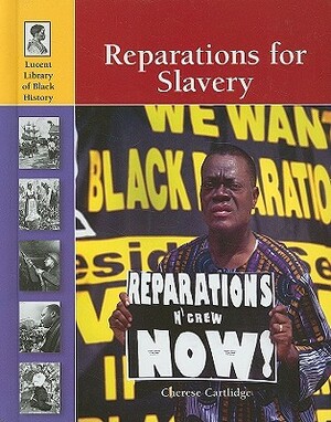 Reparations for Slavery by Cherese Cartlidge