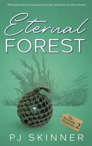 Eternal Forest by PJ Skinner