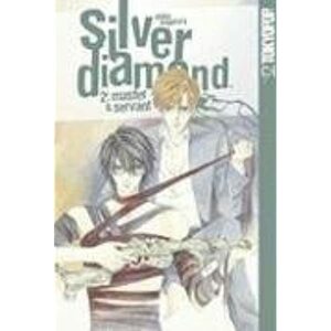 Silver Diamond, Volume 2: Master and Servant by Shiho Sugiura