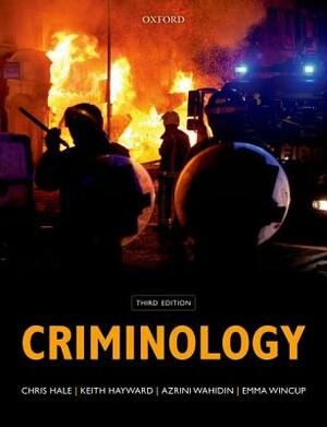 Criminology by Keith Hayward, Chris Hale, Azrini Wahidin