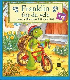 Franklin fait du vélo by Brenda Clark, Paulette Bourgeois, Cécile Beaucourt