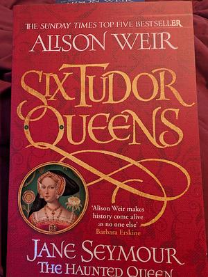 Six tudor queens series katherine of aragon, anne boleyn, jane seymour 3 books collection set by Alison Weir