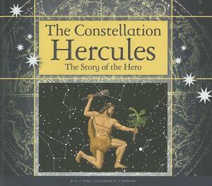 The Constellation Hercules: The Story of the Hero by M. J. York