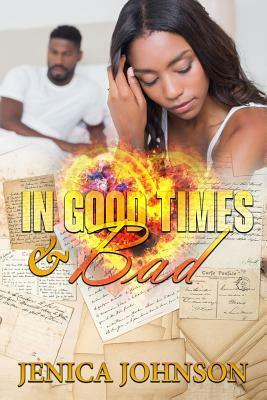 In Good Times and Bad by Jenica Johnson