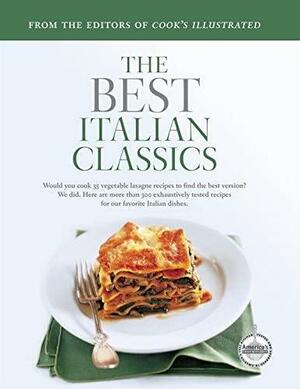 The Best Italian Classics by Carl Tremblay, Cook's Illustrated