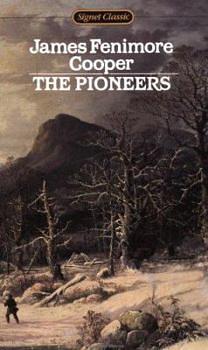 The Pioneers by James Fenimore Cooper