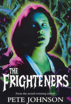 The Frighteners by Pete Johnson