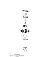 When Thy King is a Boy: Poems by Ed Roberson
