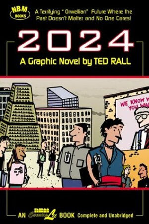 2024: A Graphic Novel by Ted Rall