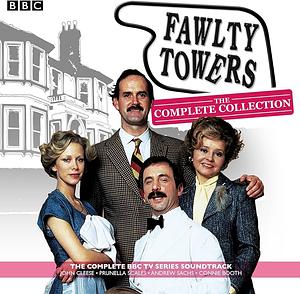 Fawlty Towers: The Complete Collection: Every Soundtrack Episode of the Classic BBC TV Comedy by John Cleese, Connie Booth
