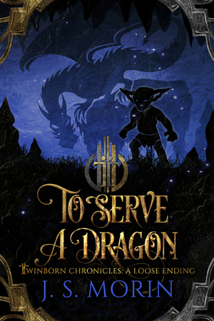 To Serve a Dragon by J.S. Morin