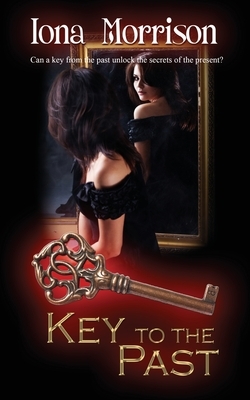 Key to the Past by Iona Morrison