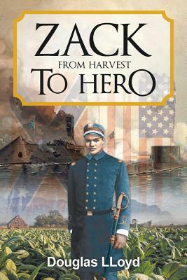 Zack from Harvest to Hero by Douglas Lloyd