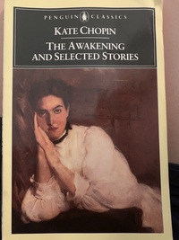 The Awakening and Selected Stories by Kate Chopin