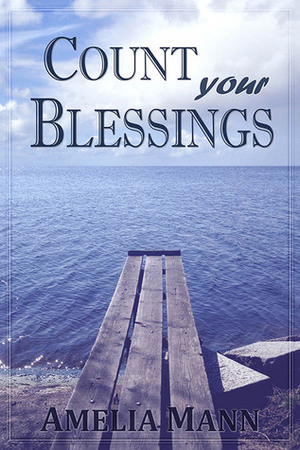 Count Your Blessings by Amelia Mann