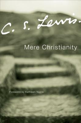 Mere Christianity by C.S. Lewis