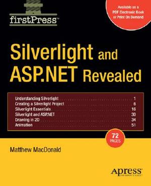 Silverlight and ASP.NET Revealed by Matthew MacDonald