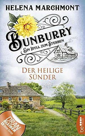 Bunburry - Der heilige Sünder by Helena Marchmont