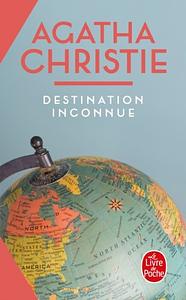 Destination Inconnue by Agatha Christie