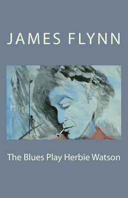 The Blues Play Herbie Watson by James Flynn
