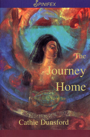 The Journey Home by Cathie Dunsford