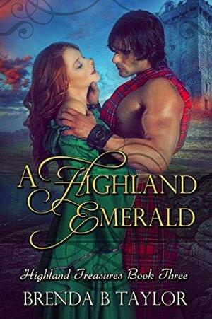 A Highland Emerald by Brenda B. Taylor