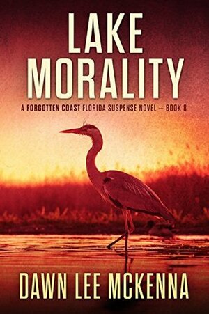 Lake Morality by Dawn Lee McKenna
