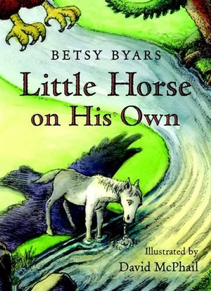 Little Horse on His Own (Early Chapter Books) by Betsy Byars