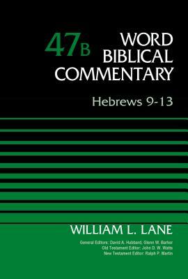 Hebrews 9-13 by William L. Lane