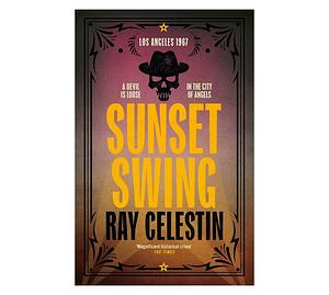 Sunset Swing by Ray Celestin