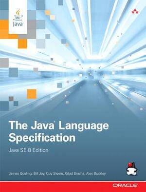 The Java Language Specification, Java SE 8 Edition by Guy Steele, James Gosling, Bill Joy