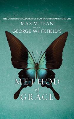 George Whitefield's Method of Grace by George Whitefield