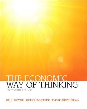 The Economic Way of Thinking by Paul Heyne, Peter Boettke, David Prychitko