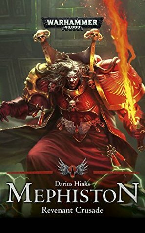 Mephiston: The Revenant Crusade by Darius Hinks