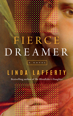 Fierce Dreamer by Linda Lafferty