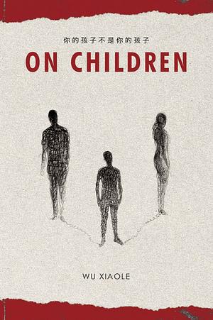 On Children by Wu Xiaole