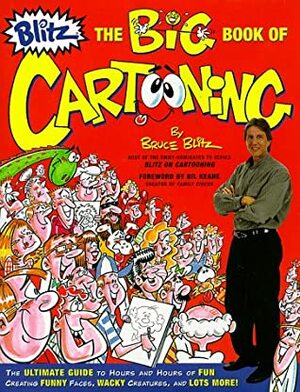 The Big Book of Cartooning by Bruce Blitz